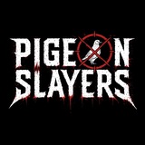PIGEON SLAYERS