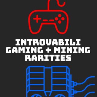 Gaming + Mining Introvabili / Rarities Telegram Group Link