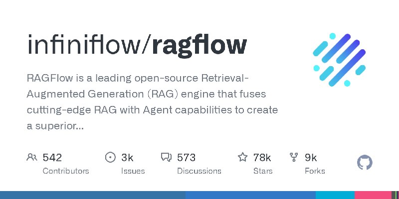 GitHub - infiniflow/ragflow: RAGFlow is a leading open-source Retrieval-Augmented Generation (RAG) engine that fuses cutting-edge…