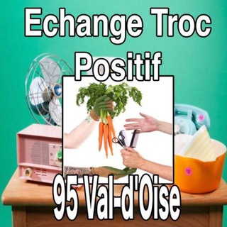 Echange troc positif 95 Val d'Oise