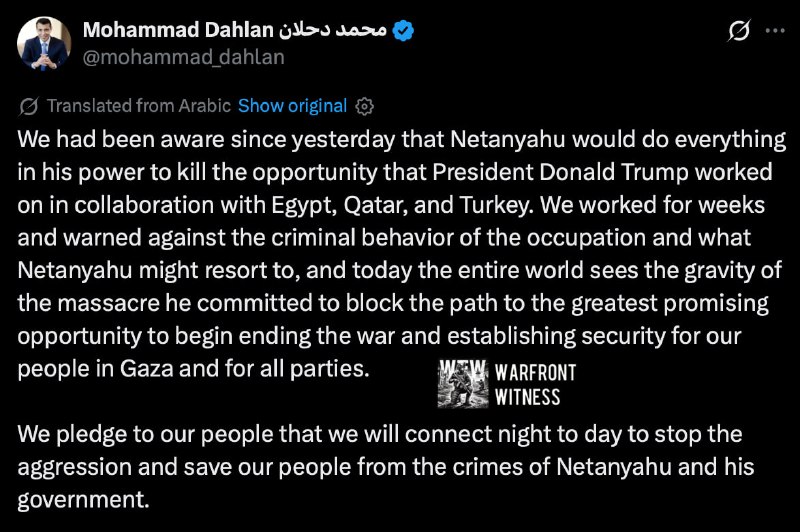 ️🇮🇱🇵🇸 פוליטיקאי פלסטיני ובכיר בפתח לשעבר מוחמד דחלאן, שמילא תפקידי משא ומתן מרכזיים בעבר, הצהירו כי הם…