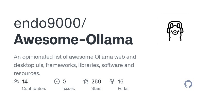 GitHub - endo9000/Awesome-Ollama: An opinionated list of awesome Ollama web and desktop uis, frameworks, libraries, software and…
