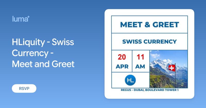 HLiquity - Swiss Currency - Meet and Greet · Luma