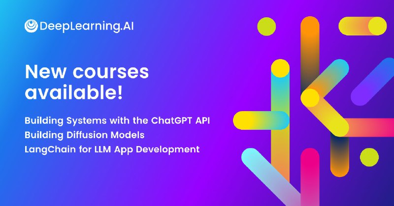 吴恩达公布了三门新的AI课程- 使用 ChatGPT API 构建系统- 使用 Langchain 构建应用- 扩散模型的工作原理特别是 langchain 的课程和资料，应用开发者都应该看看