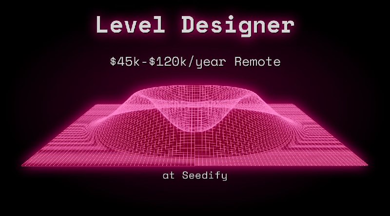 Web3 Level Designer $40k - $60k Remote at Seedify