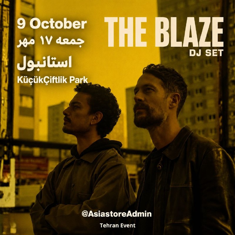 🎤S!CK MUS!C🎧: THE BLAZE | Live Set | Istanbul📣 " THE BLAZE " in Istanbul🇹🇷 🗓 Friday 9 October📍KüçükÇiftlik Park🗓 جمعه 17 مهر🔴 " The Bl