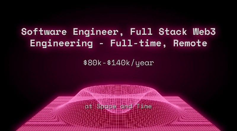 Software Engineer, Full Stack Web3 Engineering - Full-time, Remote $80k - $140k at Space and Time