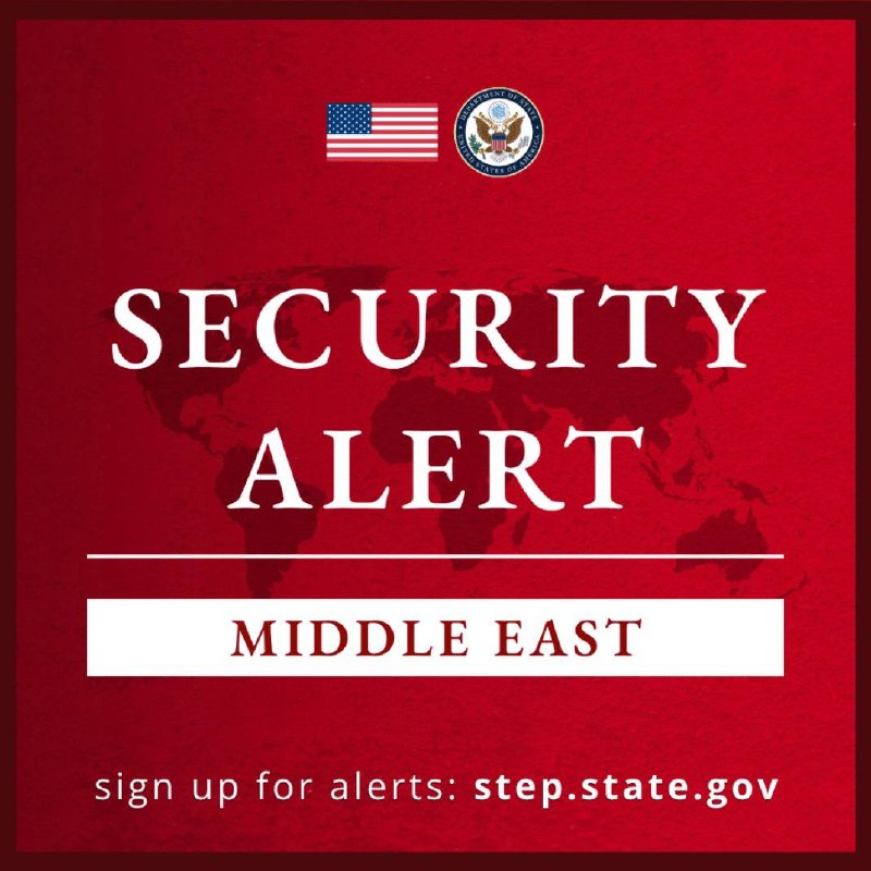 JUST IN - US ISSUES Security Flash: For the Middle East: