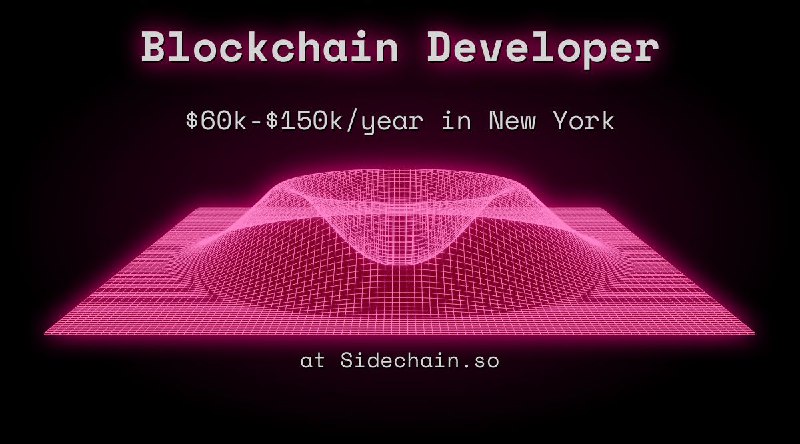 Web3 Blockchain Developer $60k - $150k in New York at Sidechain.so