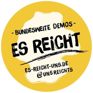Es reicht! • Bundesweit