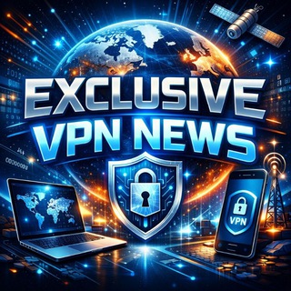 EXCLUSIVE VPN NEWS — IT и технологии