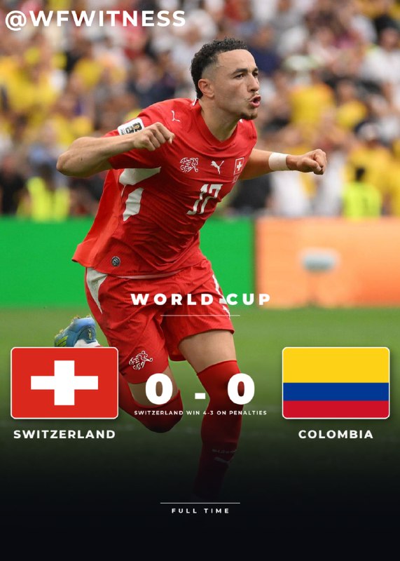 ️🇨🇭🇨🇴 שוויץ מבטלת את קולומביה מהמונדיאל בעקבות דו-קרב פנדלים.