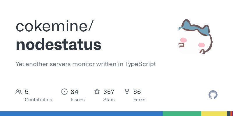 GitHub - cokemine/nodestatus: Yet another servers monitor written in TypeScript