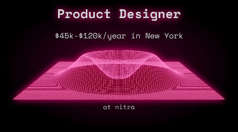 Web3 Product Designer $45k - $120k in New York at nitra
