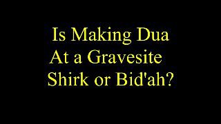 Making du'a at a graveyard may be: