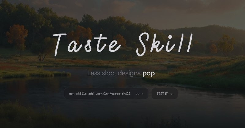 Taste Skill | The Anti-Slop Frontend Framework