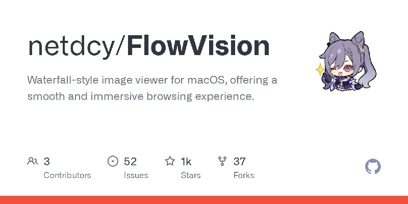 GitHub - netdcy/FlowVision: Waterfall-style image viewer for macOS, offering a smooth and immersive browsing experience.