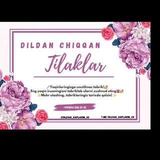 DILDAN CHIQQAN TILAKLAR💌🥳🥰