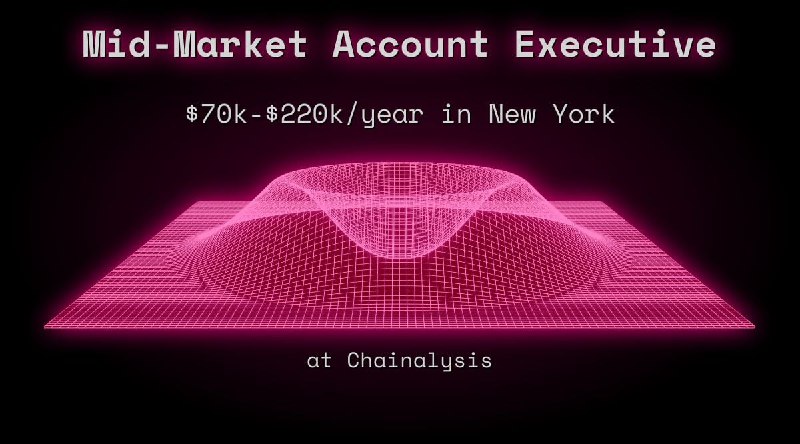 Web3 Mid-Market Account Executive $130k - $160k in New York at Chainalysis