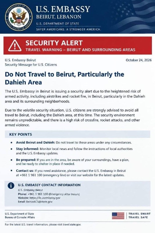 The US Embassy in Beirut advises its citizens to avoid traveling to Beirut, especially the southern suburbs, due to security risks.
