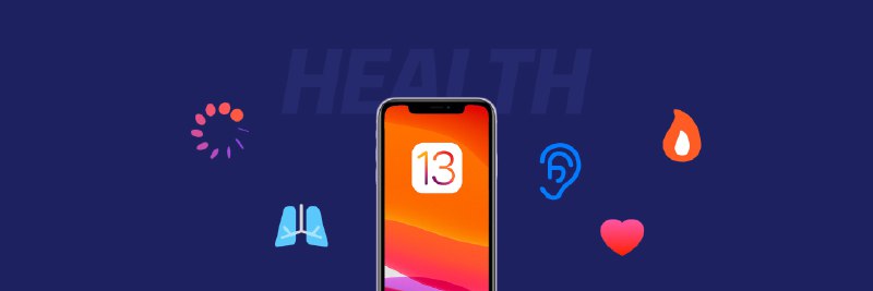 健康 for iOS 13：近年来最大的更新，让你更了解自己 - 少数派