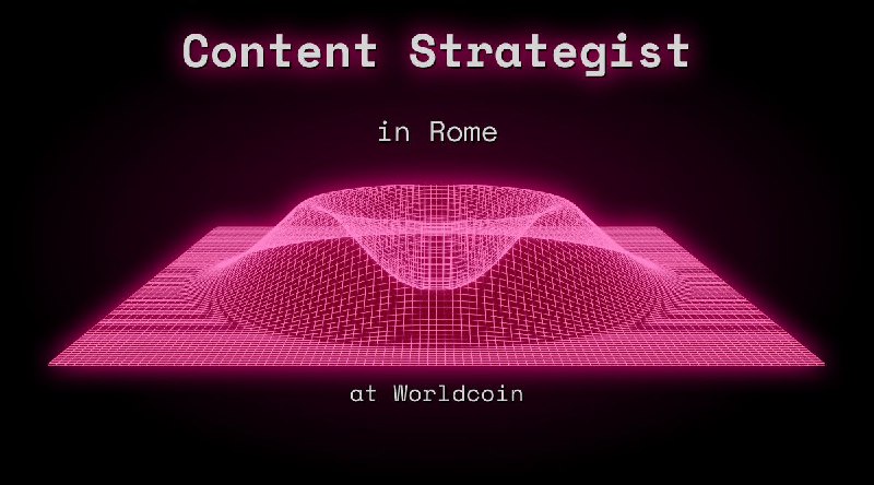 Web3 Content Strategist in Rome at Worldcoin