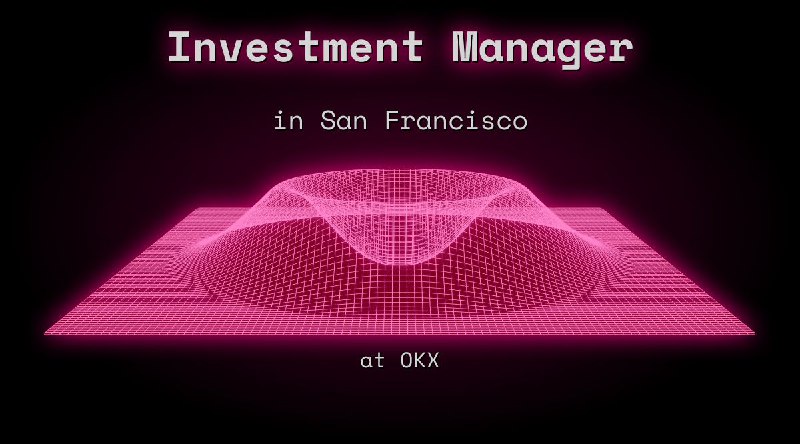 Web3 Investment Manager in San Francisco at OKX