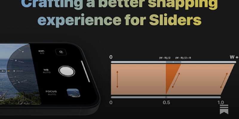 Crafting a better snapping experience for Sliders
