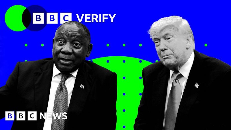 Fact-checking Donald Trump's Oval Office confrontation with Cyril Ramaphosa
