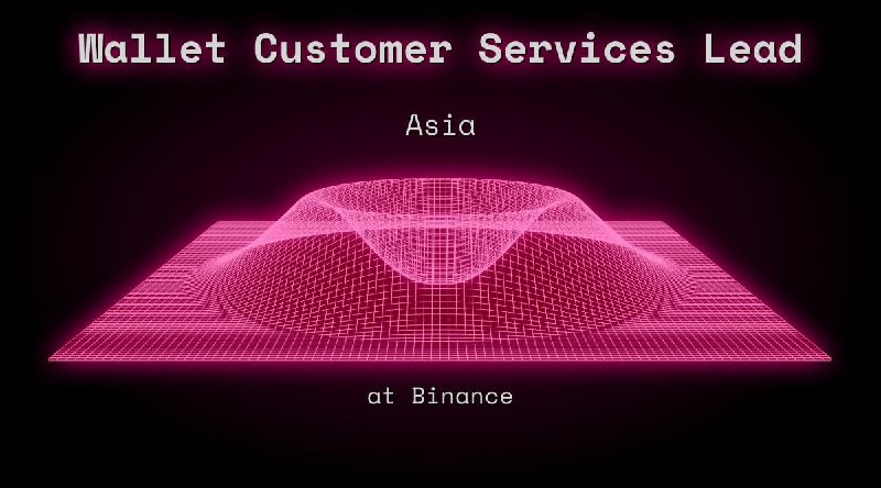Web3 Wallet Customer Services Lead  Asia at Binance
