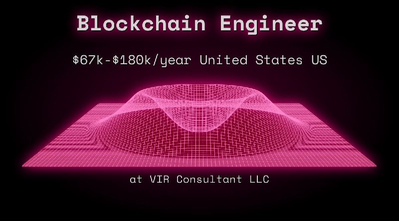 Web3 Blockchain Engineer $60k - $90k United States US at VIR Consultant LLC