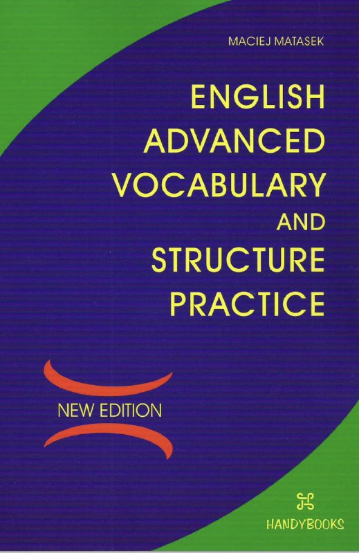 📚English Books and Information™ 🎓: 📘 English Advanced Vocabulary and structure practice.pdf⚡️Advanced darajadagi vocabulary, phrasal verb va grammatikani t
