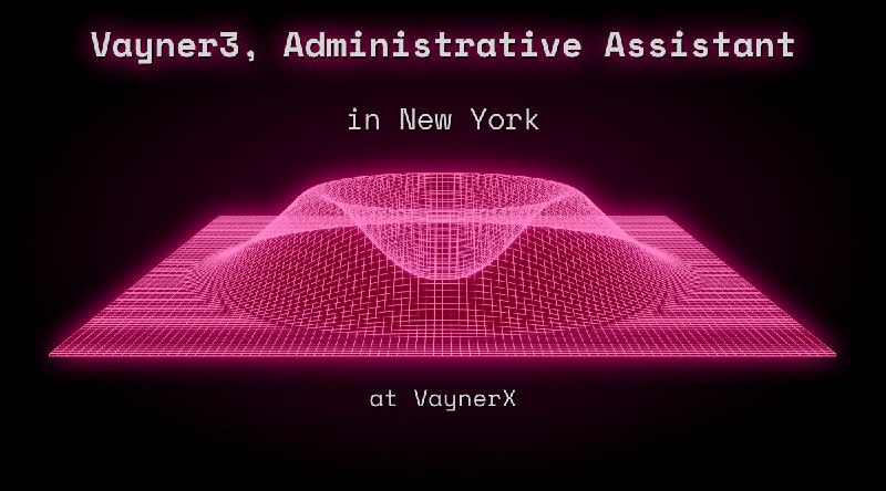 Web3 Vayner3, Administrative Assistant $50k - $60k in New York at VaynerX