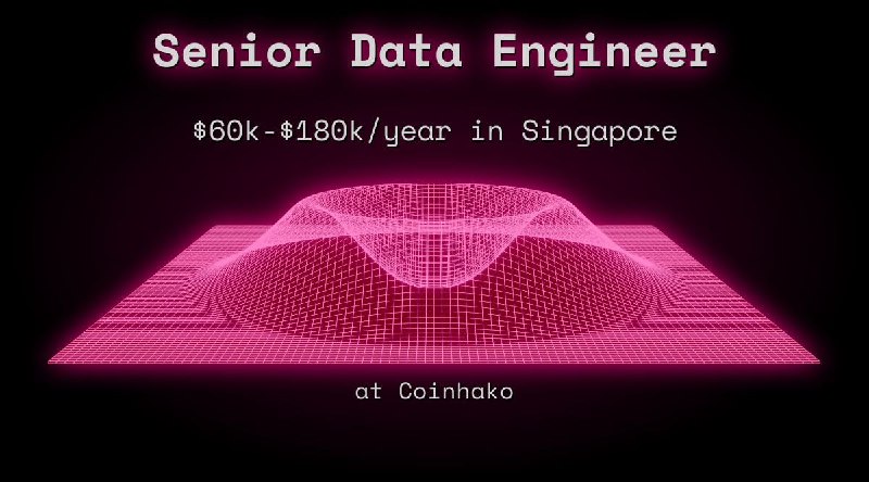 Web3 Senior Data Engineer $54k - $90k in Singapore at Coinhako
