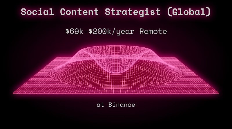 Web3 Social Content Strategist (Global) Remote at Binance