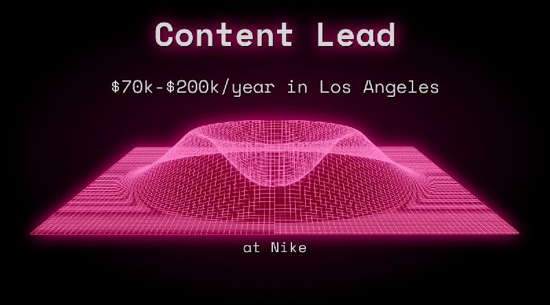 Web3 Content Lead $70k - $200k in Los Angeles at Nike