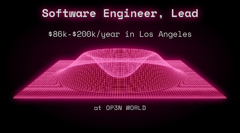 Web3 Software Engineer, Lead $86k - $200k in Los Angeles at OP3N WORLD