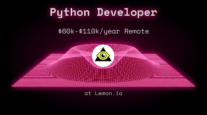 Web3 Python Developer $60k - $110k Remote at Lemon.io