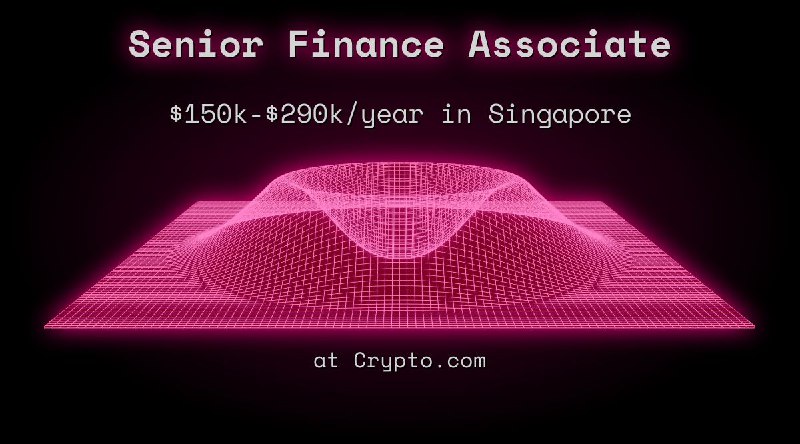 Web3 Senior Finance Associate $150k - $290k in Singapore at Crypto.com