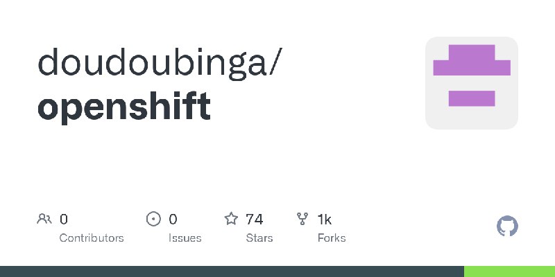 GitHub - doudoubinga/openshift