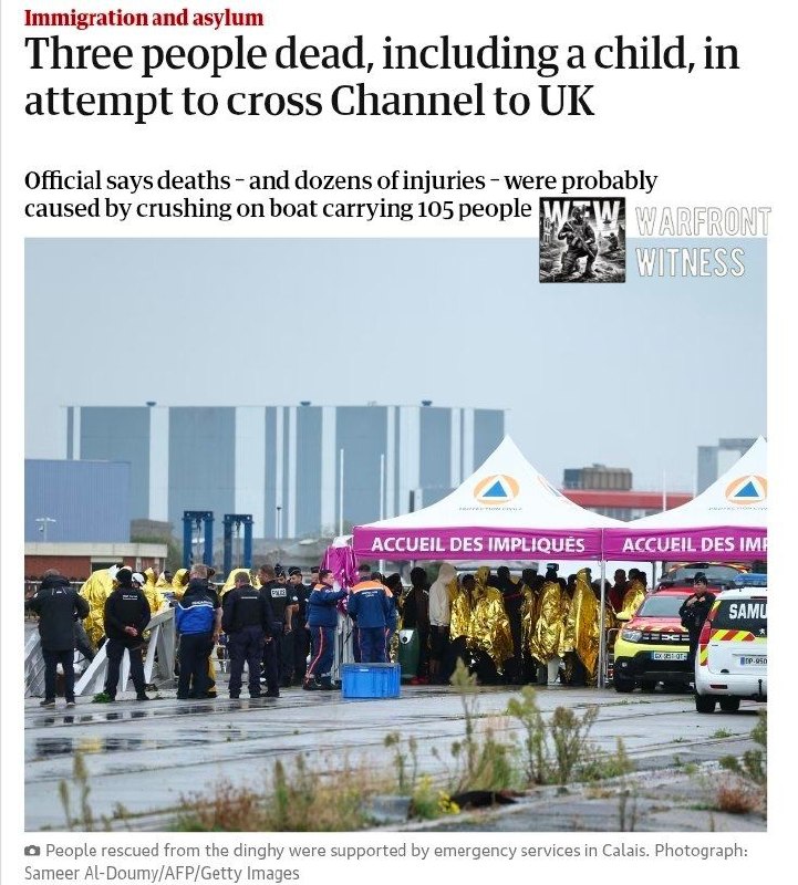 ️🇫🇷🇬🇧 The Guardian: ילד בן 10 ושתי נשים מתו בזמן שניסו לחצות את תעלת למאנש מצרפת לבריטניה. סירה מתנפחת נשאה 105 בני אדם כשהיא נקלעה לקשיים מול חופי ויסנט שבצפון צרפת.