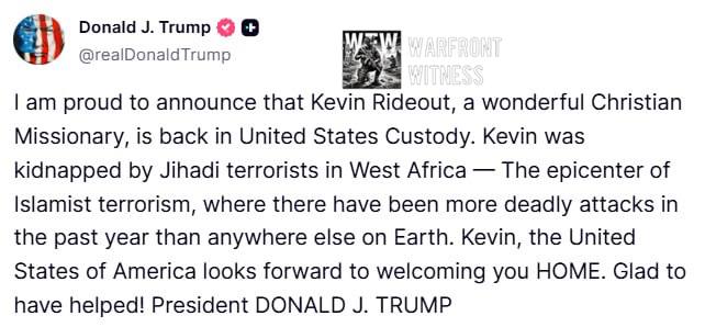 ️🇺🇸 נשיא ארה"ב טראמפ על קווין ריידאוט, מיסיונר נוצרי שנחטף בניז'ר: