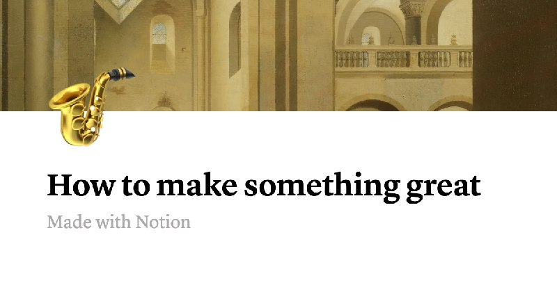 How to make something great