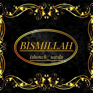 BISMILLAH_ISHONCH_SAVDO