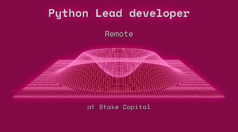 Web3 Python Lead developer Remote at Stake Capital