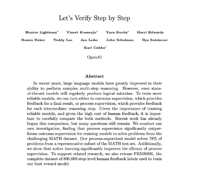 RT 宝玉OpenAI最新的论文：《Let’s Verify Step by Step》OpenAI训练了一个模型，通过奖励每一个正确的推理步骤（“过程监督”），而不仅仅是奖励正确的最终结果（“结果监督”），在数学问题解决方面达到了新的最高水平