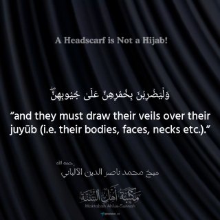 A Headscarf is Not a Ḥijāb! || Shaykh Muḥammad Nāṣir ud-Dīn al-Albānī رحمه الله