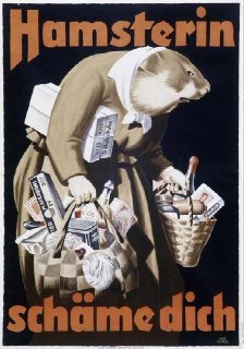 “Hoarding disgraces you”A German poster from 1942 condemning panic buying of food.Time Machine | Historical Photo