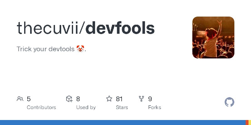 GitHub - thecuvii/devfools: Trick your devtools 🤡.