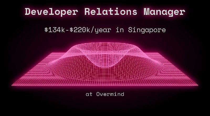 Web3 Developer Relations Manager $93k - $110k in Singapore at Overmind